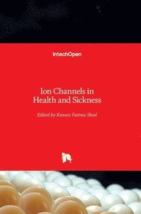 bokomslag Ion Channels in Health and Sickness