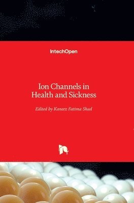 Ion Channels in Health and Sickness 1
