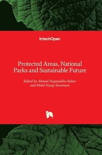 bokomslag Protected Areas, National Parks and Sustainable Future