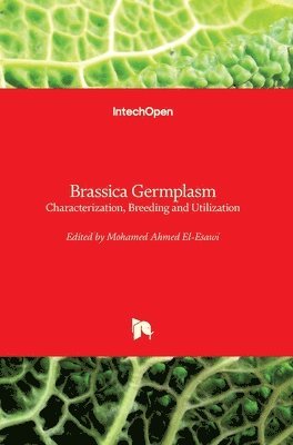 Mohamed Ahmed El-Esawi - Brassica Germplasm, Inbunden