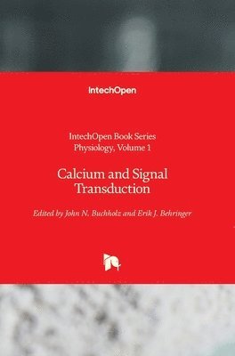John N. Buchholz, Erik J. Behringer - Calcium and Signal Transduction, Inbunden