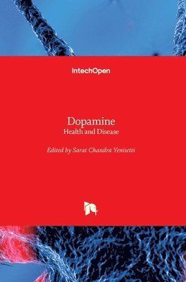 Sarat Chandra Yenisetti - Dopamine, Inbunden