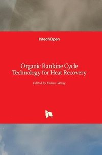 bokomslag Organic Rankine Cycle Technology for Heat Recovery