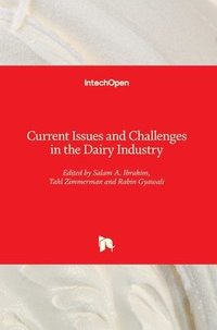 bokomslag Current Issues and Challenges in the Dairy Industry