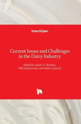 Current Issues and Challenges in the Dairy Industry 1