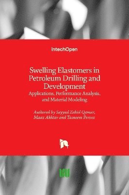 Swelling Elastomers in Petroleum Drilling and Development 1