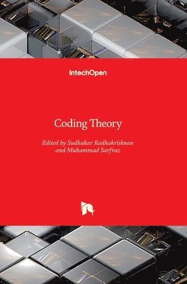 Sudhakar Radhakrishnan, Muhammad Sarfraz - Coding Theory, Inbunden