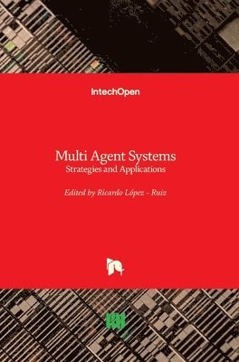 Ricardo López - Ruiz - Multi Agent Systems, Inbunden