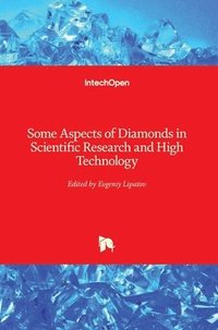 bokomslag Some Aspects of Diamonds in Scientific Research and High Technology
