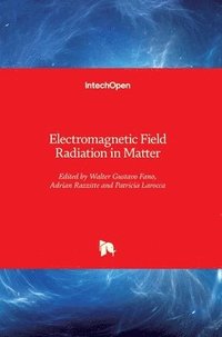 bokomslag Electromagnetic Field Radiation in Matter