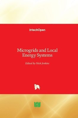 Nick Jenkins - Microgrids and Local Energy Systems, Inbunden