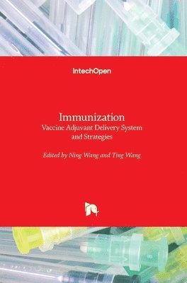 Ning Wang, Ting Wang - Immunization, Inbunden