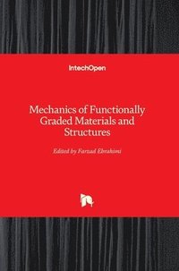 bokomslag Mechanics of Functionally Graded Materials and Structures