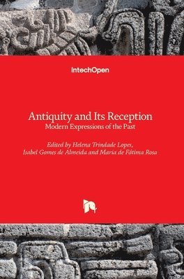 Antiquity and Its Reception 1