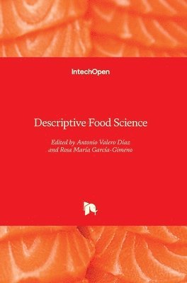 Antonio Valero Díaz, Rosa María García-Gimeno, Antonio Valero Díaz, Rosa María - Descriptive Food Science, Inbunden