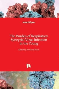 bokomslag The Burden of Respiratory Syncytial Virus Infection in the Young