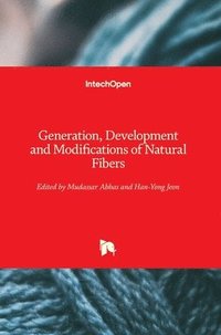 bokomslag Generation, Development and Modifications of Natural Fibers