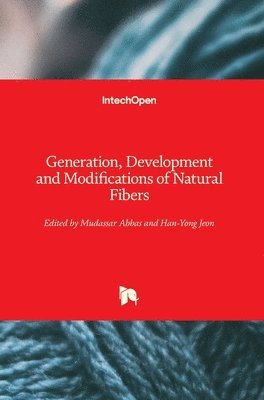 Generation, Development and Modifications of Natural Fibers 1