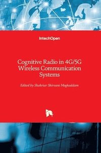 bokomslag Cognitive Radio in 4G/5G Wireless Communication Systems