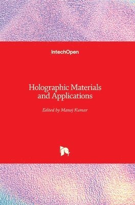 bokomslag Holographic Materials and Applications