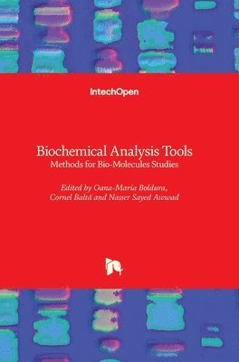 Oana-Maria Boldura, Cornel Baltă, Nasser Sayed Awwad - Biochemical Analysis Tools, Inbunden
