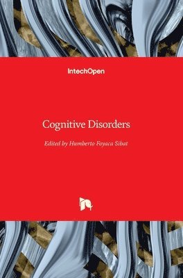 Humberto Foyaca Sibat - Cognitive Disorders, Inbunden