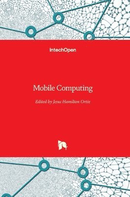 Jesus Hamilton Ortiz - Mobile Computing, Inbunden