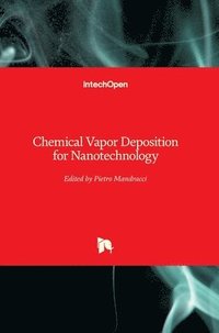 bokomslag Chemical Vapor Deposition for Nanotechnology