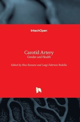Rita Rezzani, Luigi Fabrizio Rodella - Carotid Artery, Inbunden
