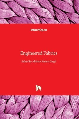 Mukesh Kumar Singh - Engineered Fabrics, Inbunden