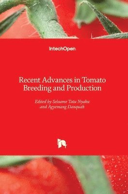 Recent Advances in Tomato Breeding and Production 1