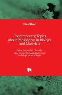 bokomslag Contemporary Topics about Phosphorus in Biology and Materials