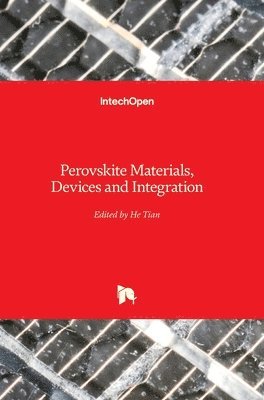 bokomslag Perovskite Materials, Devices and Integration