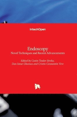 Costin Teodor Streba, Dan Ionut Gheonea, Cristin Constantin Vere - Endoscopy, Inbunden