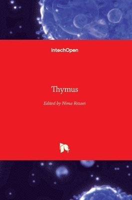 Nima Rezaei - Thymus, Inbunden