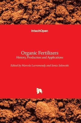 Marcelo Larramendy, Sonia Soloneski - Organic Fertilizers, Inbunden