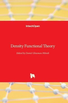 Daniel Glossman-Mitnik - Density Functional Theory, Inbunden