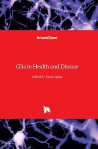 bokomslag Glia in Health and Disease