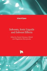 bokomslag Solvents, Ionic Liquids and Solvent Effects