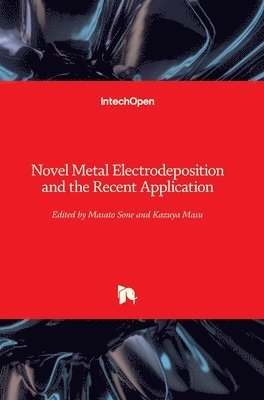 Novel Metal Electrodeposition and the Recent Application 1