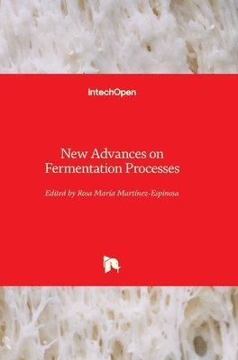 bokomslag New Advances on Fermentation Processes