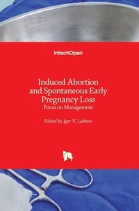 bokomslag Induced Abortion and Spontaneous Early Pregnancy Loss