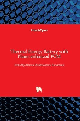 bokomslag Thermal Energy Battery with Nano-enhanced PCM