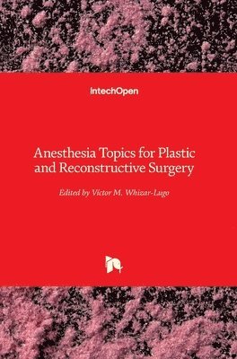 Anesthesia Topics for Plastic and Reconstructive Surgery 1