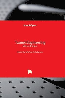 Michael Sakellariou - Tunnel Engineering, Inbunden