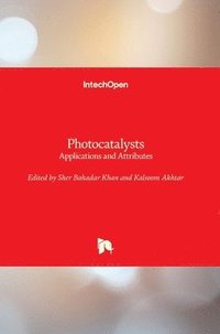 bokomslag Photocatalysts: Applications and Attributes