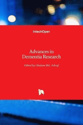 Ghulam Md. Ashraf, Md. Sahab Uddin - Advances in Dementia Research, Inbunden