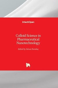 bokomslag Colloid Science in Pharmaceutical Nanotechnology