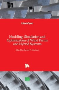 bokomslag Modeling, Simulation and Optimization of Wind Farms and Hybrid Systems