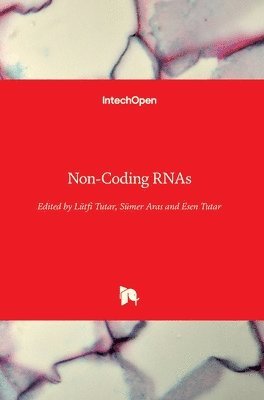 Lütfi Tutar, Sümer Aras, Esen Tutar, Sumer Aras - Non-Coding RNAs, Inbunden